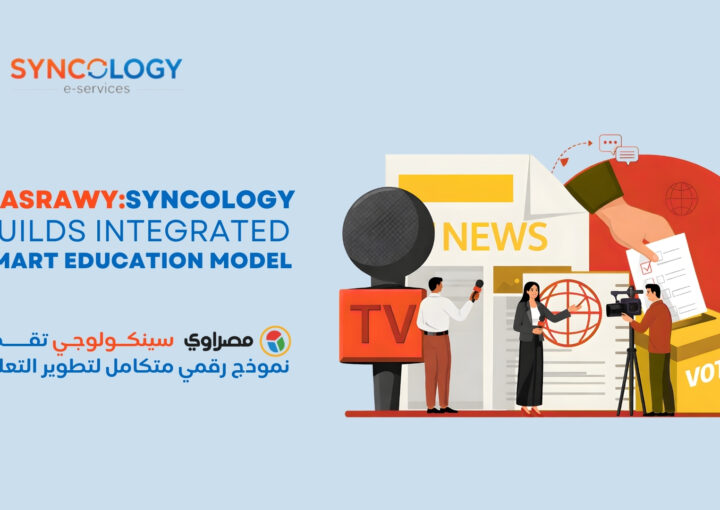 Syncology featured in Masrawy report about building smart schools