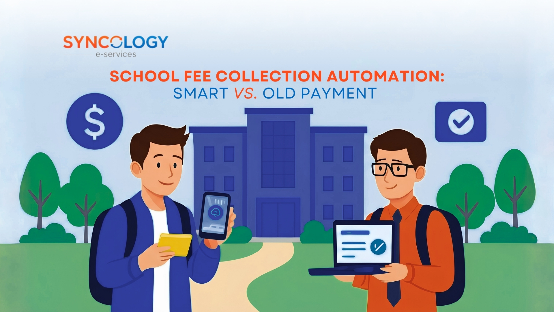 A vector illustration comparing smart versus old payments, showing a student paying via smartphone next to an administrator confirming a digital transaction on a laptop to demonstrate School Fee Collection Automation.